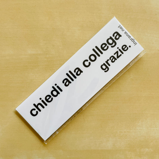 Sticker o Magnete “CHIEDI ALLA COLLEGA"